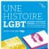 Une Histoire LGBT  – L’actu vue par Yagg – Tome 1